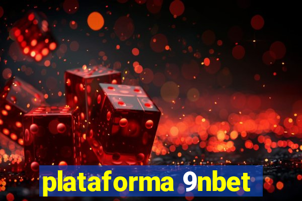 plataforma 9nbet